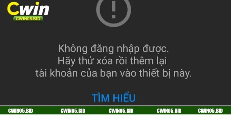 Các nguyên nhân chủ yếu gây lỗi đăng nhập CWIN