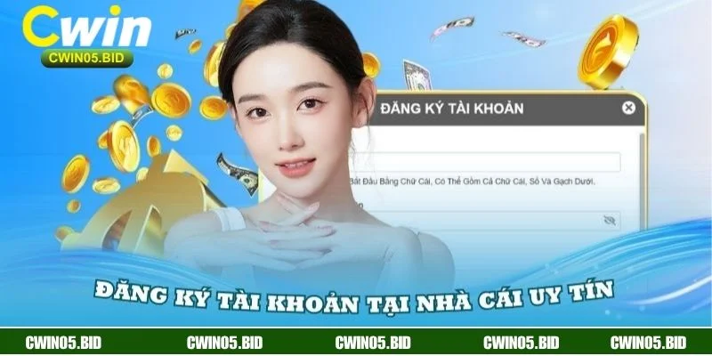 Đăng ký CWIN dễ dàng nếu đáp ứng đủ điều kiện cần