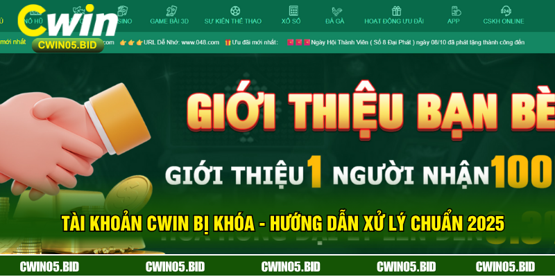 Tài Khoản CWIN Bị Khóa - Hướng Dẫn Xử Lý Chuẩn 2025